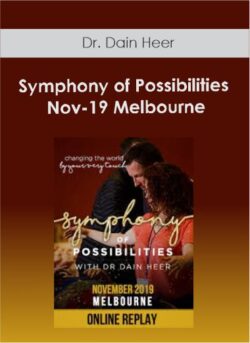 Dr. Dain Heer - Symphony of Possibilities Nov-19 Melbourne