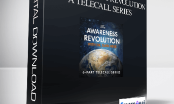 Dr. Dain Heer - The Awareness Revolution - A Telecall Series