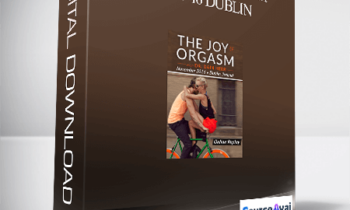 Dr. Dain Heer - The Joy of Orgasm Nov-16 Dublin