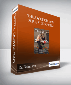 Dr. Dain Heer - The Joy of Orgasm Sep-16 Stockholm