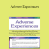 Dr. Daniel Mitchell - Adverse Experiences: A Structured Approach for More Effective Assessment