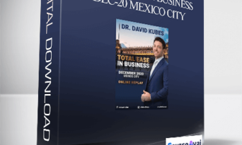 Dr. David Kubes - Total Ease in Business Dec-20 Mexico City