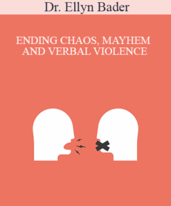 Dr. Ellyn Bader - ENDING CHAOS