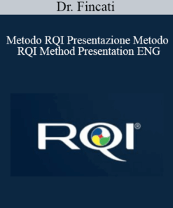Dr. Fincati - Metodo RQI Presentazione Metodo - RQI Method Presentation ENG