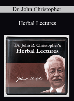 Dr. John Christopher - Herbal Lectures