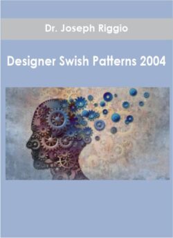 Dr. Joseph Riggio - Designer Swish Patterns 2004