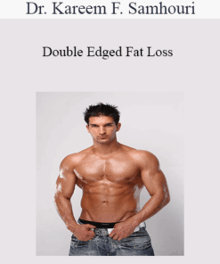 Dr. Kareem F. Samhouri - Double Edged Fat Loss