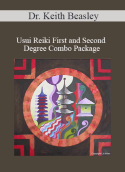 Dr. Keith Beasley - Usui Reiki First and Second Degree Combo Package