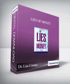 Dr. Lisa Cooney - Lies of Money
