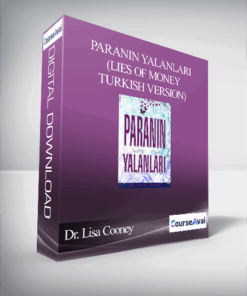 Dr. Lisa Cooney - Paranin Yalanlari (Lies of Money - Turkish Version)