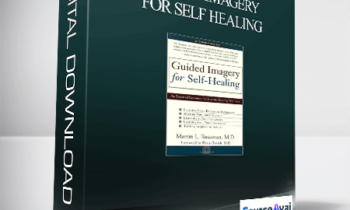 Dr. Martin Rossman - Guided imagery for self healing