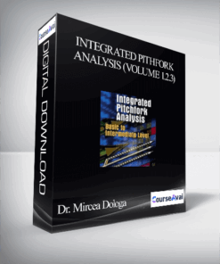 Dr. Mircea Dologa – Integrated Pithfork Analysis (Volume 1.2.3)