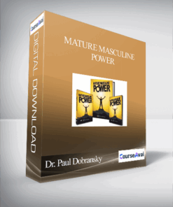 Dr. Paul Dobransky – Mature Masculine Power