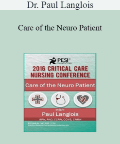 Dr. Paul Langlois - Care of the Neuro Patient