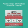 Dr. Paul Langlois - Pharmacologic Interventions for Pain & Comfort