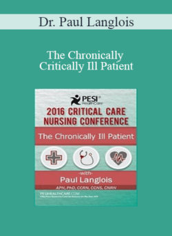 Dr. Paul Langlois - The Chronically Critically Ill Patient