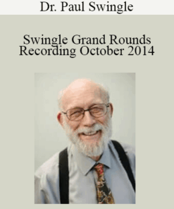 Dr. Paul Swingle - Swingle Grand Rounds Recording October 2014