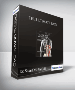Dr. Stuart M. McGill - The Ultimate Back