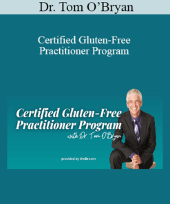Dr. Tom O’Bryan - Certified Gluten-Free Practitioner Program