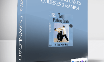 Dr. Yang Jwing Ming - Taiji Pushing Hands Courses 3 & 4