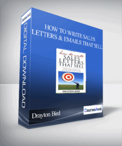 Drayton Bird – How to Write Sales Letters And Emails That Sell