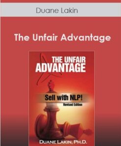 Duane Lakin - The Unfair Advantage