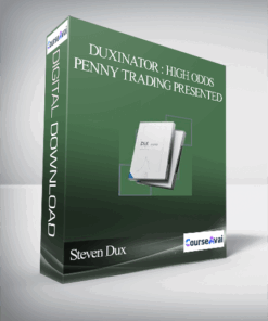 Duxinator : High Odds Penny Trading Presented by Steven Dux