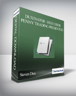 Duxinator : High Odds Penny Trading Presented by Steven Dux