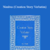 E.J. Gold - Nimbus (Creation Story Verbatim)