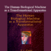 E.J. Gold - The Human Biological Machine as a Transformational Apparatus