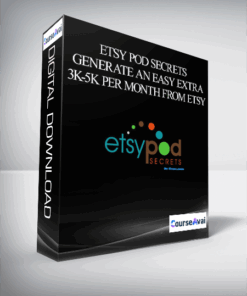 ETSY POD Secrets – Generate An Easy Extra 3K-5K Per Month From Etsy