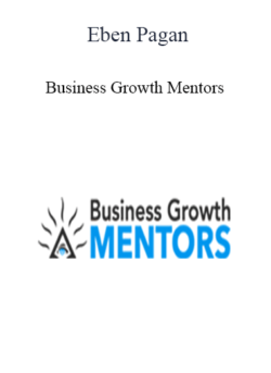 Eben Pagan - Business Growth Mentors 2021