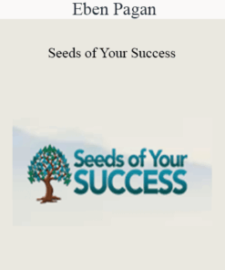 Eben Pagan - Seeds of Your Success 2021