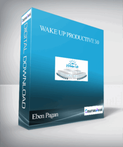 Eben Pagan – Wake Up Productive 3.0