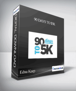 Edna Keep - 90 Days To $5K