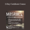 Elana Rosenbaum - 2-Day Certificate Course: MBSR: Mindfulness Based Stress Reduction