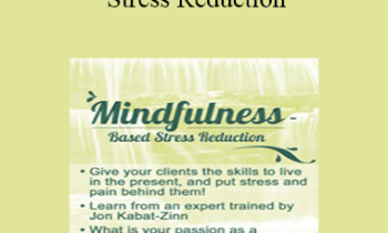 Elana Rosenbaum - Mindfulness Based Stress Reduction