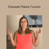 Elisha Celeste - Eliminate Plantar Fasciitis