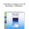 Elizabeth Beringer - Embodied Learning Focus On Breathing - Feldenkrais