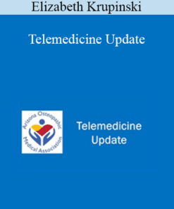 Elizabeth Krupinski - Telemedicine Update