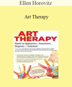 Ellen Horovitz - Art Therapy: Hands-on Approaches to Assessment