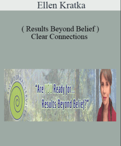Ellen Kratka ( Results Beyond Belief ) - Clear Connections