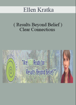 Ellen Kratka ( Results Beyond Belief ) - Clear Connections