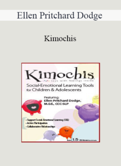 Ellen Pritchard Dodge - Kimochis: Social-Emotional Learning Tools for Children & Adolescents