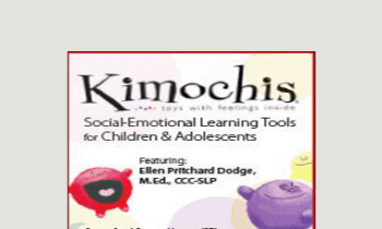 Ellen Pritchard Dodge - Kimochis: Social-Emotional Learning Tools for Children & Adolescents