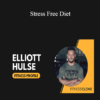 Elliot Hulse and Kevin Yates - Stress Free Diet