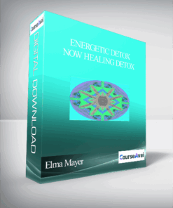 Elma Mayer - Energetic Detox - Now Healing Detox