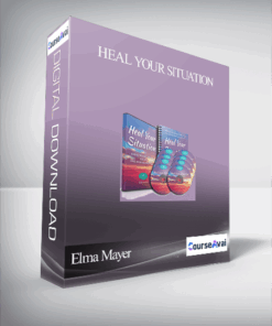 Elma Mayer (Now Healing) - Heal Your Situation