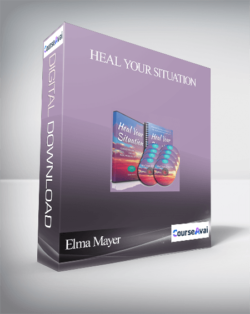 Elma Mayer (Now Healing) - Heal Your Situation