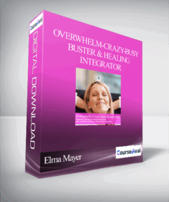 Elma Mayer – Overwhelm-Crazy-Busy Buster & Healing Integrator